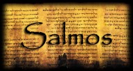 Salmo 126 – A fonte de todo bem