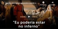 Estaremos preparados quando a morte vier? (vídeo)