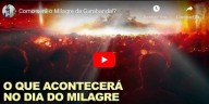 Como será o Milagre de Garabandal (vídeo) 