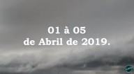 Fenômenos no planeta    01 a 05 de abril de 2019 (vídeo)