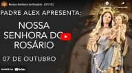 7 de Outubro - Nossa Senhora do Rosário