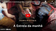 8 de Setembro – Natividade de Nossa Senhora (vídeo)