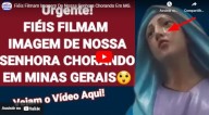 Imagem de Nossa Senhora das Dores chora em Minas Gerais (vídeo)