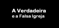 A Verdadeira e a Falsa Igreja (Por Padre Gabriel Vila Verde)