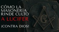 Como a Maçonaria rende culto a Lucifer contra Deus (vídeo)