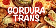 Gorduras Trans: Evitando o que nos faz mal