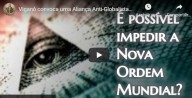 Viganò convoca uma Aliança Anti-Globalista: É possível bloquear a Nova Ordem Mundial? (Por Frei Tiago de São José) (vídeo)