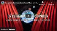 Levanta-te formoso exército de Maria em ordem de batalha – Os Apóstolos dos Tempos Finais (vídeo)