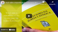 Você sabe a importância do Catecismo da Igreja Católica? (vídeo)