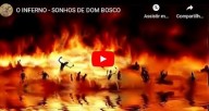 Sonhos de Dom Bosco: Visão do Inferno 