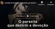 O parasita que destrói a devoção - Pe. Paulo Ricardo (vídeo)