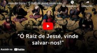 Ó Raíz de Jessé, vinde salvar-nos!” (Pe. Paulo Ricardo) 