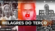 4 Milagres inacreditáveis alcançados com o Santo Rosário (vídeo)