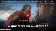 Um roteiro para a Quaresma (vídeo)