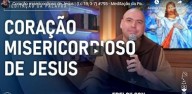 Coração misericordioso de Jesus (vídeo)  