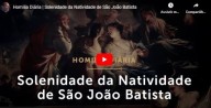 24 de Junho de 2023 – São João Batista (vídeo)