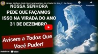 Nossa Senhora pede que façamos isso na virada do ano, 31 de Dezembro (vídeo)