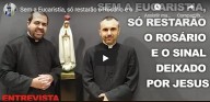 Sem a Eucaristia só restarão o Rosário e o sinal de Jesus (Pe. Braulio e Pe. Francisco Amaral) (vídeo)   