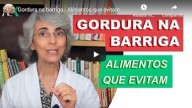 Gordura abdominal – alimentos que evitam (vídeo)